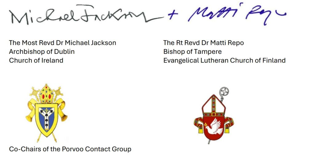 Michael Jacksonin ja Matti Revon omakätiset allekirjoitukset, joiden alla tekstit The Most Revd Mr Michael Jackson Archbishop of Dublin Church of Ireland ja The Rt Revd Dr Matti Repo Bishop of Tampere Evangelical Church of Finland. Dublinin hiippakunnan kelta- ja sinisävyinen vaakuna ja Tampereen hiippakunnan punasävyinen vaakuna, ja alla Co-Chairs of the Porvoo Contact Group